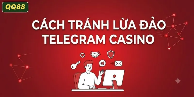 Cách tránh lừa đảo Telegram Casino